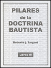 Pilares de la Doctrina Bautista (Libros III)